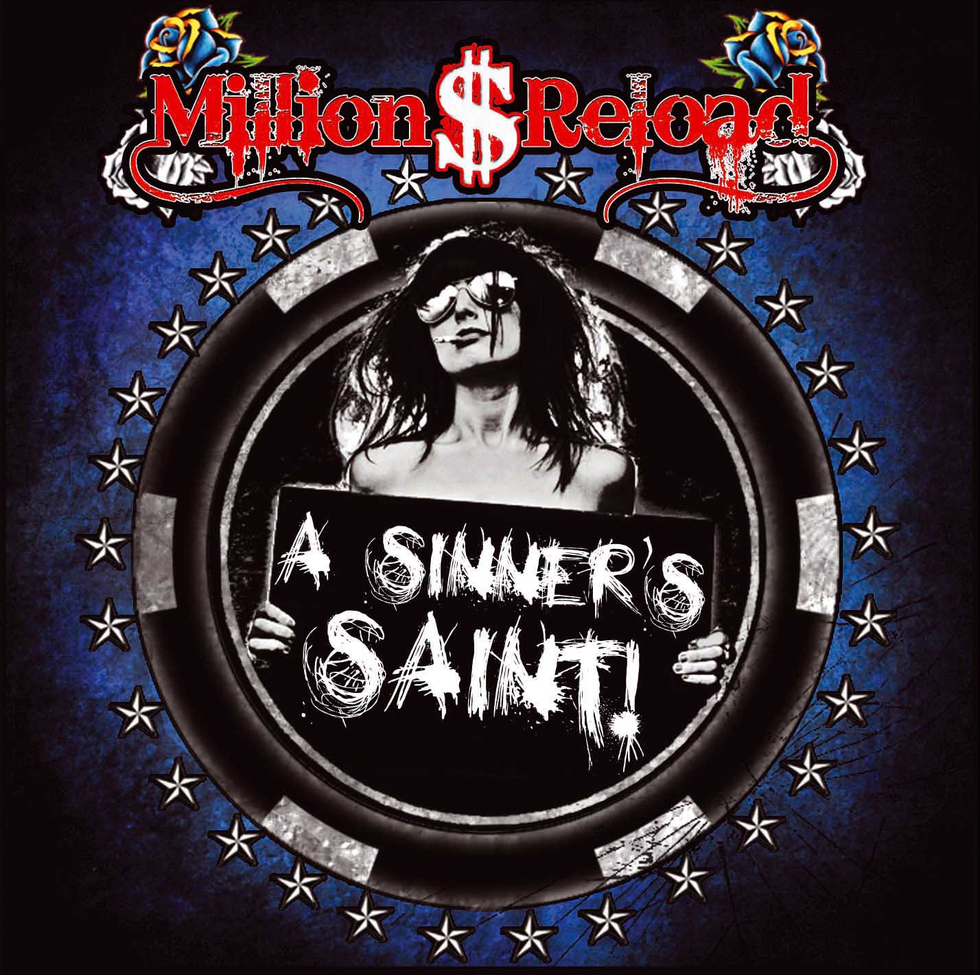 Million Dollar Reload - A Sinner's Saint